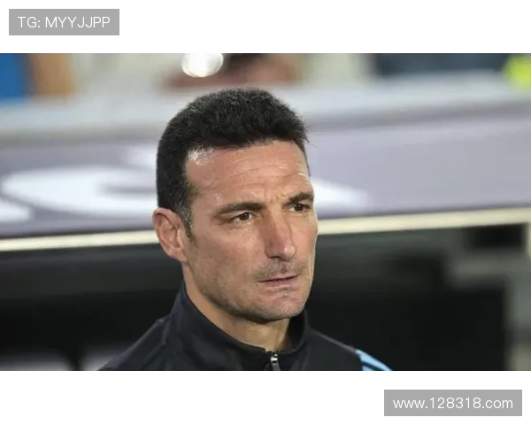 斯卡洛尼坦言球队表现不佳 斯卡洛尼坦言球队表现不佳